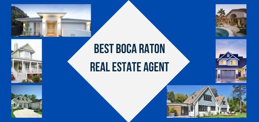 Best Boca Raton Real Estate Agent