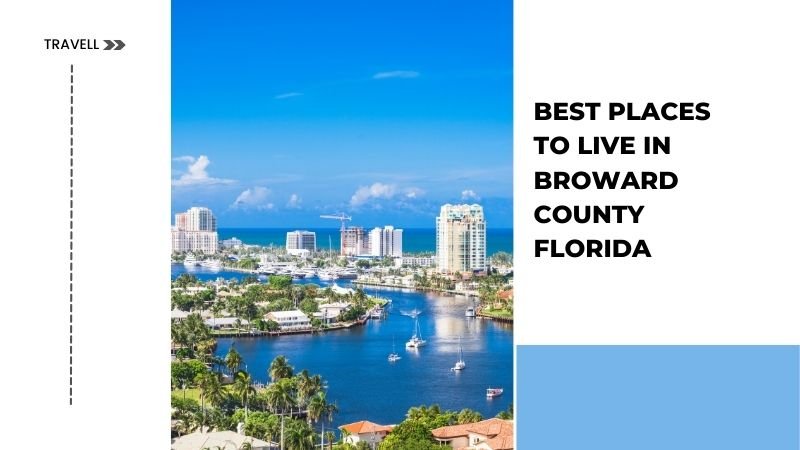 Best Places to Live in Broward County Florida