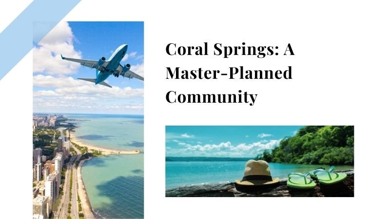 Coral Springs: A Master-Planned Community