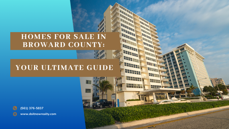 Homes for Sale in Broward County: Your Ultimate Guide