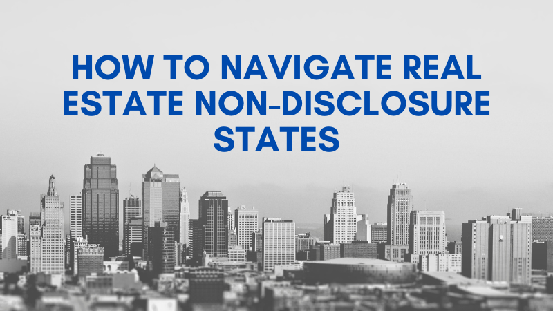 How to Navigate Real Estate Non-Disclosure States